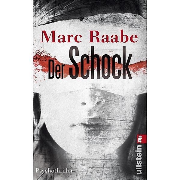 Der Schock / Ullstein eBooks, Marc Raabe