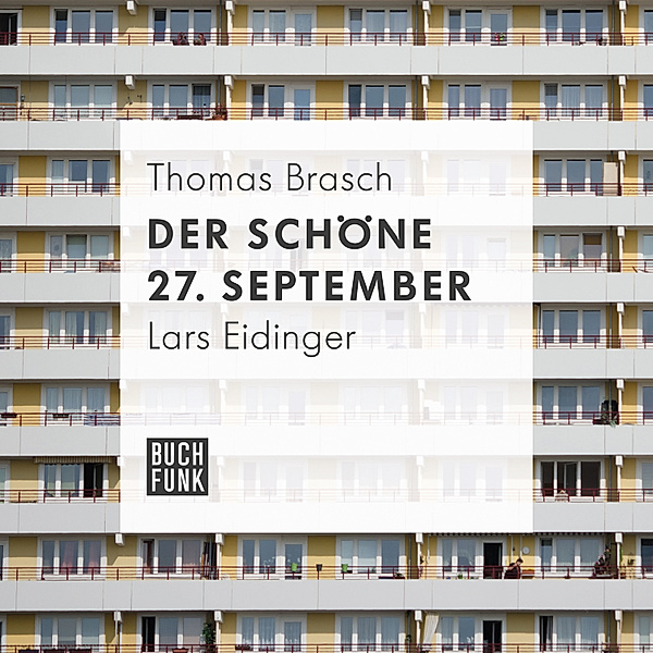 Der schöne 27. September, Thomas Brasch