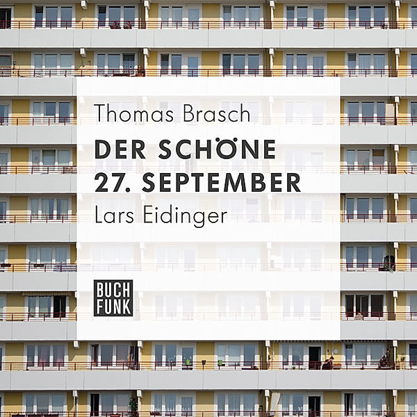 Der schöne 27. September, Thomas Brasch
