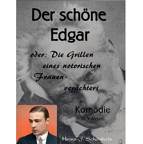 Der schöne Edgar, Heinz-Jürgen Schönhals
