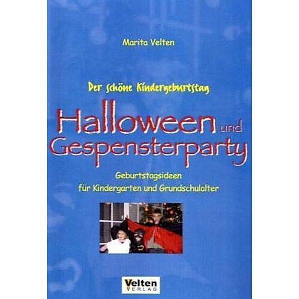 Der schöne Kindergeburtstag - Halloween und Gespensterparty