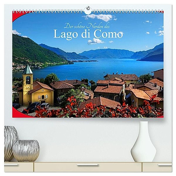 Der schöne Norden des Lago di Como (hochwertiger Premium Wandkalender 2025 DIN A2 quer), Kunstdruck in Hochglanz, Calvendo, Traude Scholz