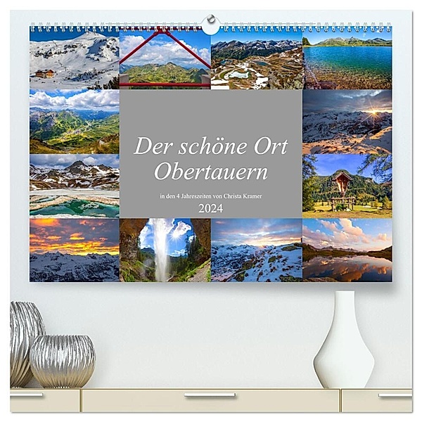 Der schöne Ort Obertauern (hochwertiger Premium Wandkalender 2024 DIN A2 quer), Kunstdruck in Hochglanz, Christa Kramer