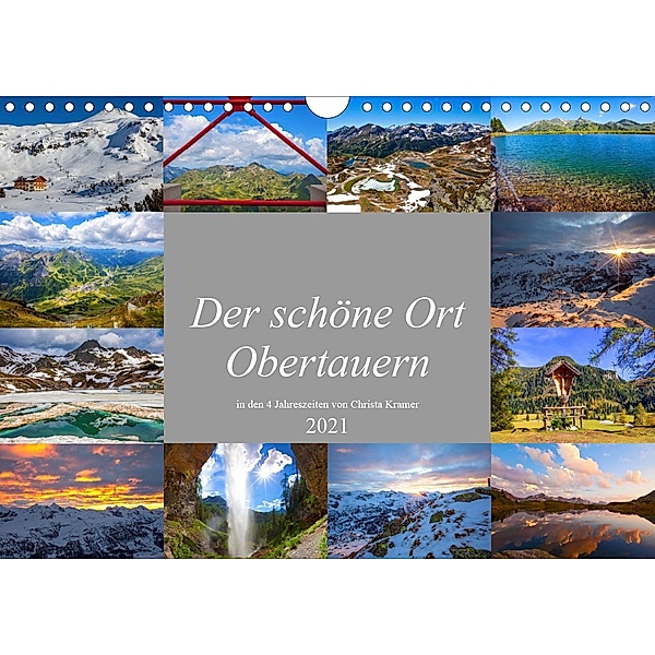 Der schöne Ort Obertauern (Wandkalender 2021 DIN A4 quer), Christa Kramer