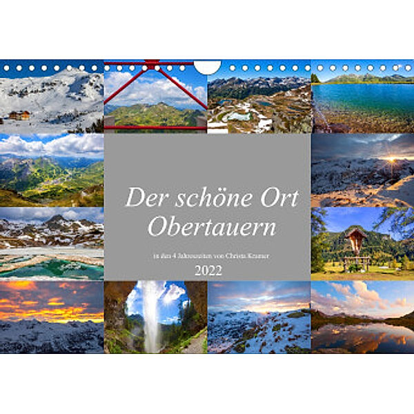 Der schöne Ort Obertauern (Wandkalender 2022 DIN A4 quer), Christa Kramer