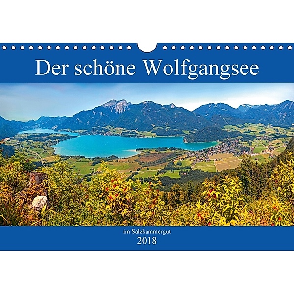 Der schöne Wolfgangsee im Salzkammergut (Wandkalender 2018 DIN A4 quer) Dieser erfolgreiche Kalender wurde dieses Jahr m, Christa Kramer
