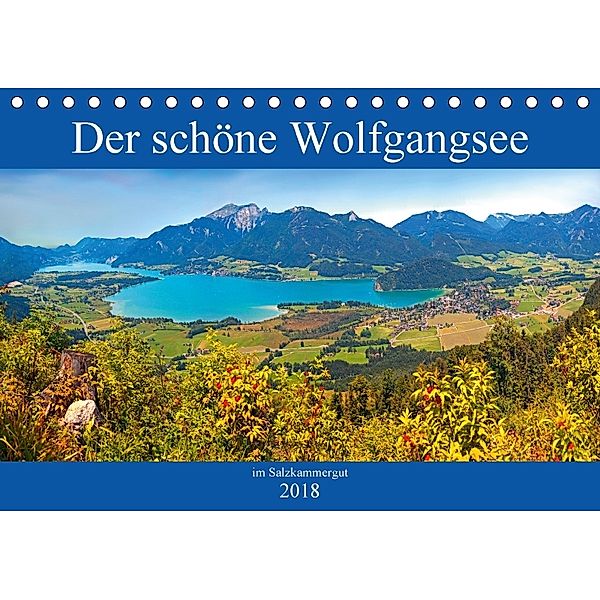 Der schöne Wolfgangsee im Salzkammergut (Tischkalender 2018 DIN A5 quer) Dieser erfolgreiche Kalender wurde dieses Jahr, Christa Kramer