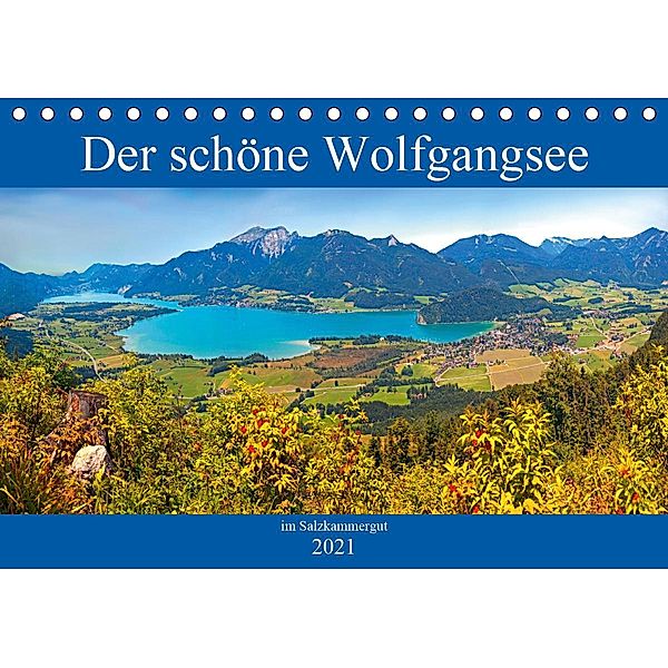 Der schöne Wolfgangsee im Salzkammergut (Tischkalender 2021 DIN A5 quer), Christa Kramer