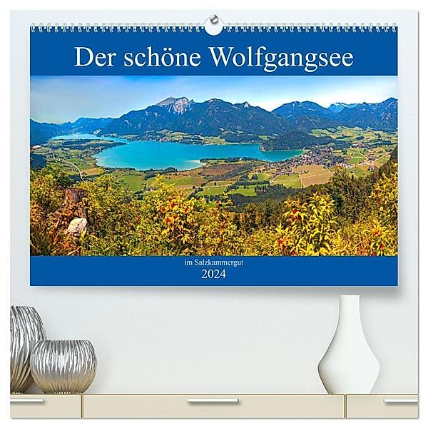 Der schöne Wolfgangsee im Salzkammergut (hochwertiger Premium Wandkalender 2024 DIN A2 quer), Kunstdruck in Hochglanz, Christa Kramer