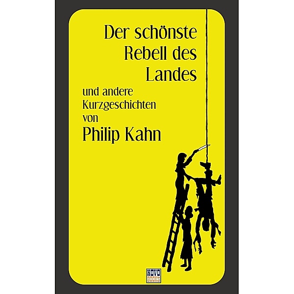 Der schönste Rebell / Novo Books, Philip Kahn