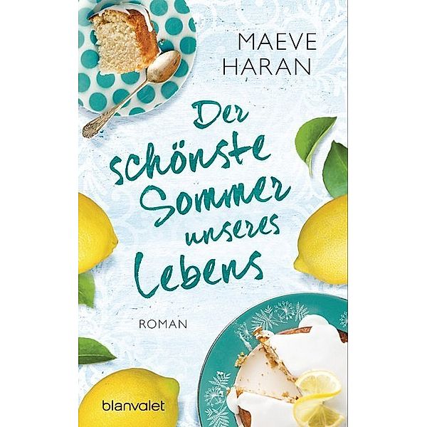 Der schönste Sommer unseres Lebens, Maeve Haran