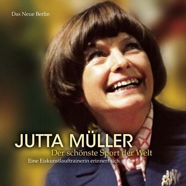 Der schönste Sport der Welt, Jutta Müller