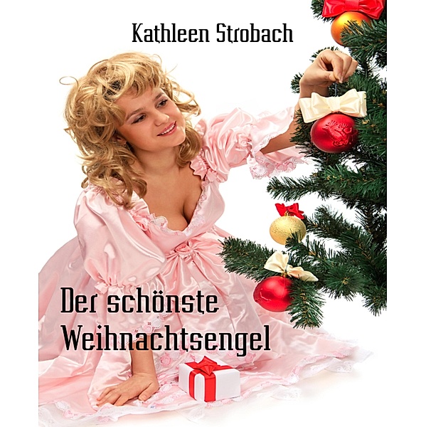 Der schönste Weihnachtsengel, Kathleen Strobach