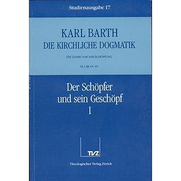 Der Schöpfer und sein Geschöpf, Karl Barth