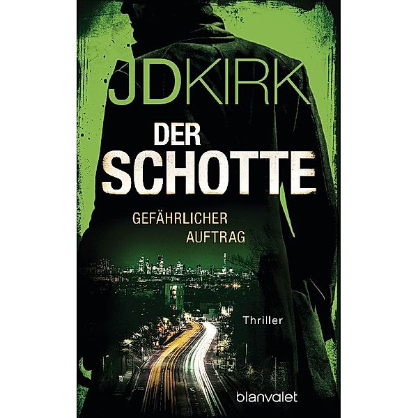 Der Schotte - Gefährlicher Auftrag, JD Kirk