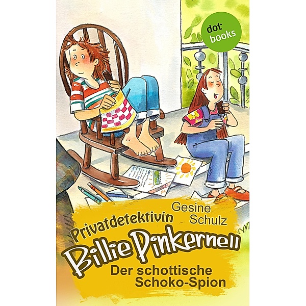 Der schottische Schoko-Spion / Privatdetektivin Billie Pinkernell Bd.6, Gesine Schulz