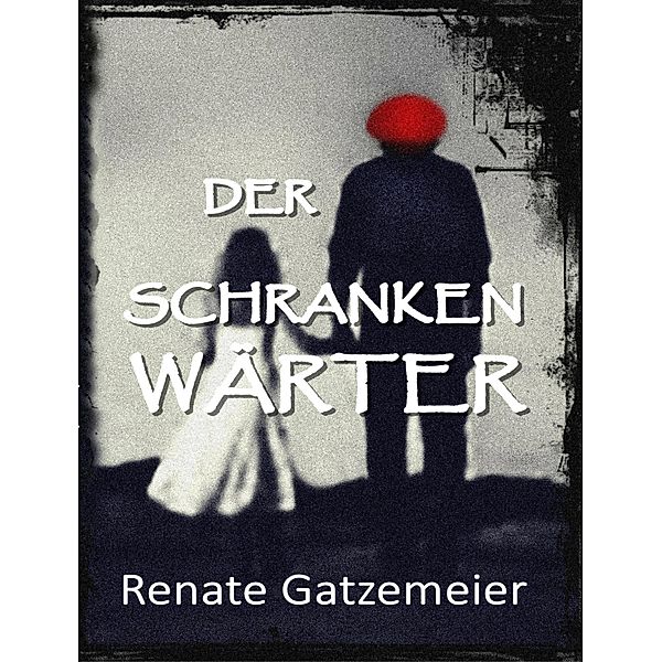 Der Schrankenwärter, Renate Gatzemeier