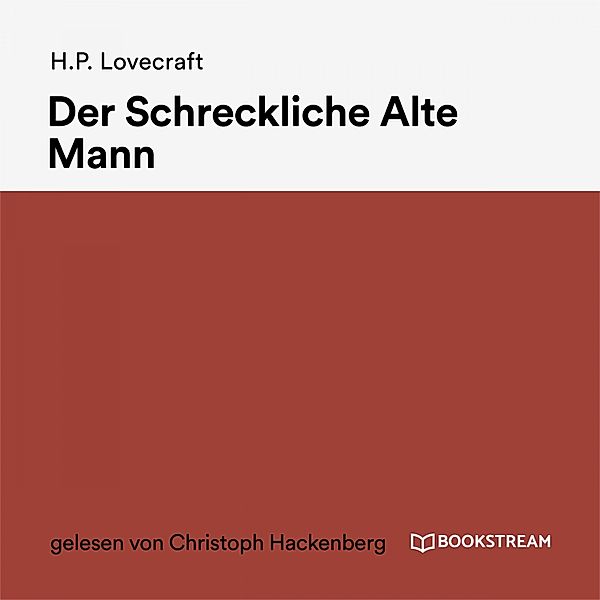 Der Schreckliche Alte Mann, H. P. Lovecraft