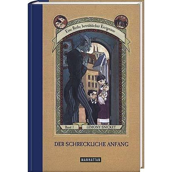 Der schreckliche Anfang, Lemony Snicket