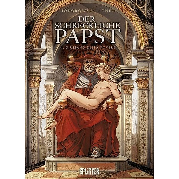 Der Schreckliche Papst - Giuliano della Rovere, Alexandro Jodorowsky