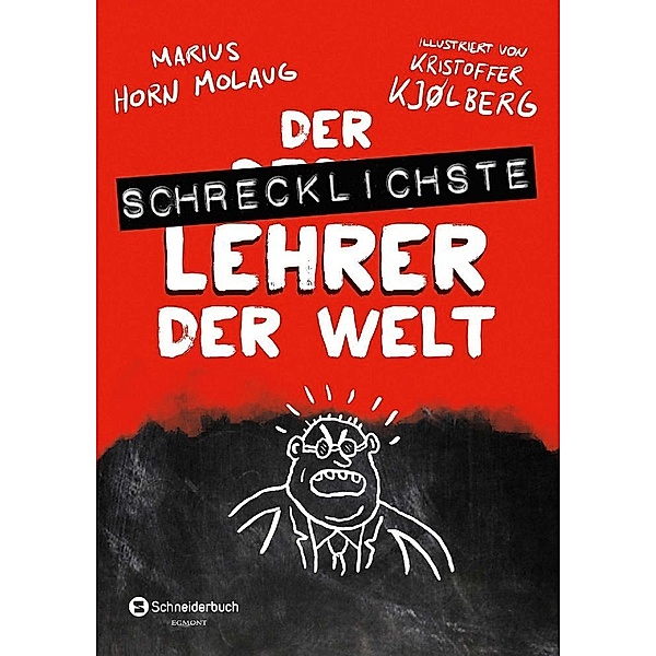 Der schrecklichste Lehrer der Welt / Die schrecklichsten Bücher der Welt Bd.1, Marius Horn Molaug