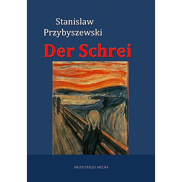 Der Schrei, Stanislaw Przybyszewski