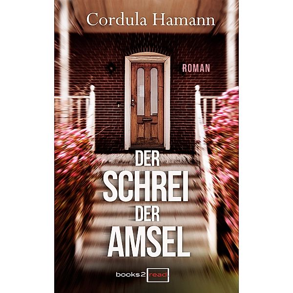 Der Schrei der Amsel, Cordula Hamann