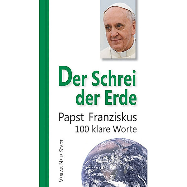Der Schrei der Erde, Papst Franziskus