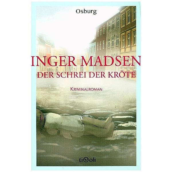 Der Schrei der Kröte, Inger G. Madsen