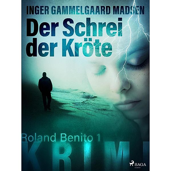 Der Schrei der Kröte - Roland Benito-Krimi 1 / Roland Benito-Krimi Bd.1, Inger Gammelgaard Madsen