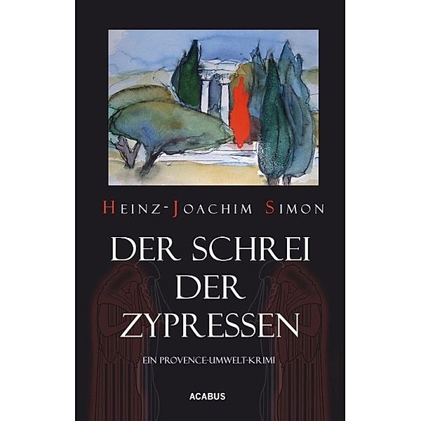 Der Schrei der Zypressen, Heinz-Joachim Simon