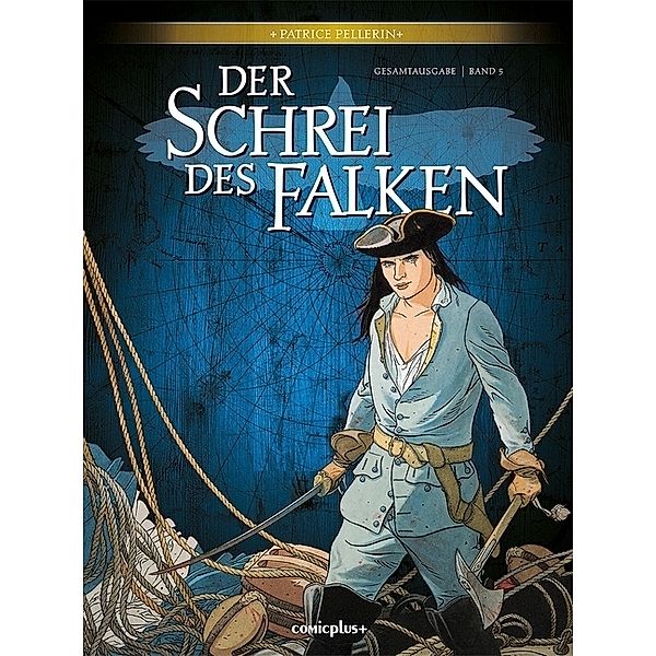 Der Schrei des Falken - Gesamtausgabe.Bd.5, Patrice Pellerin