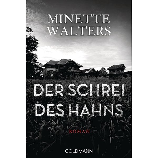 Der Schrei des Hahns, Minette Walters