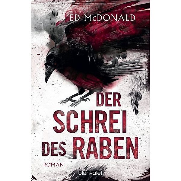 Der Schrei des Raben / Schwarzschwinge Bd.2, Ed McDonald