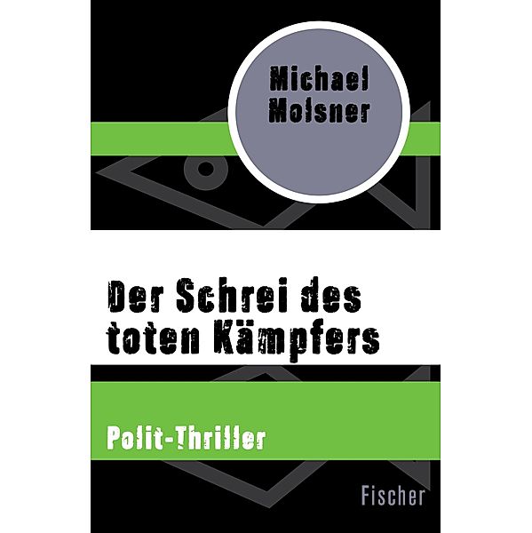 Der Schrei des toten Kämpfers, Michael Molsner