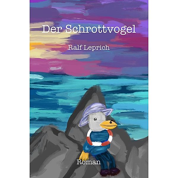 Der Schrottvogel, Ralf Leprich