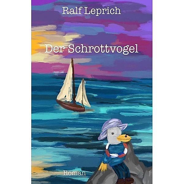 Der Schrottvogel, Ralf Leprich