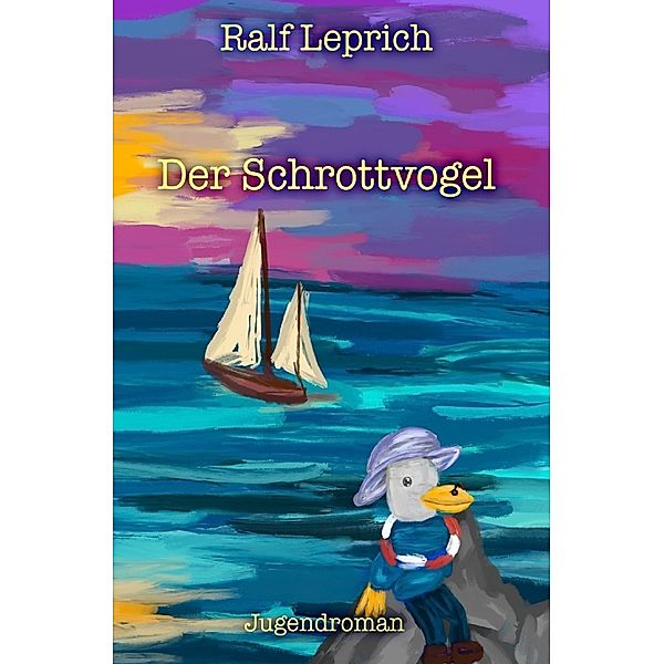 Der Schrottvogel, Ralf Leprich