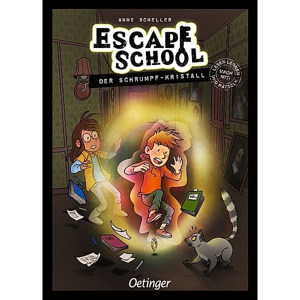 Der Schrumpf-Kristall / Escape School Bd.3, Anne Scheller