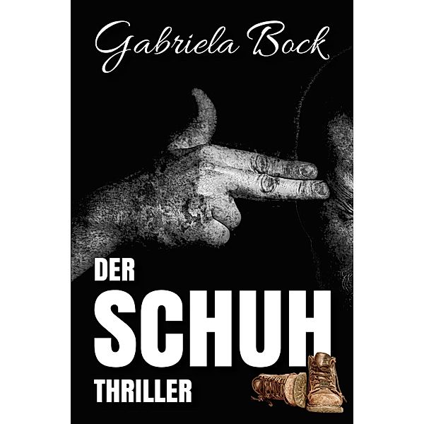 Der Schuh, Gabriela Bock