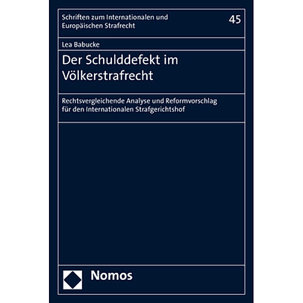 Der Schulddefekt im Völkerstrafrecht, Lea Babucke