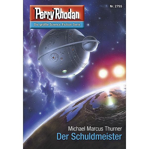 Der Schuldmeister (Heftroman) / Perry Rhodan-Zyklus Das Atopische Tribunal Bd.2755, Michael Marcus Thurner