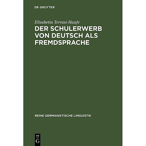 Der Schulerwerb von Deutsch als Fremdsprache / Reihe Germanistische Linguistik Bd.253, Elisabetta Terrasi-Haufe