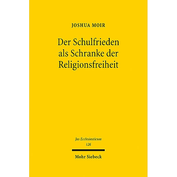 Der Schulfrieden als Schranke der Religionsfreiheit, Joshua Moir