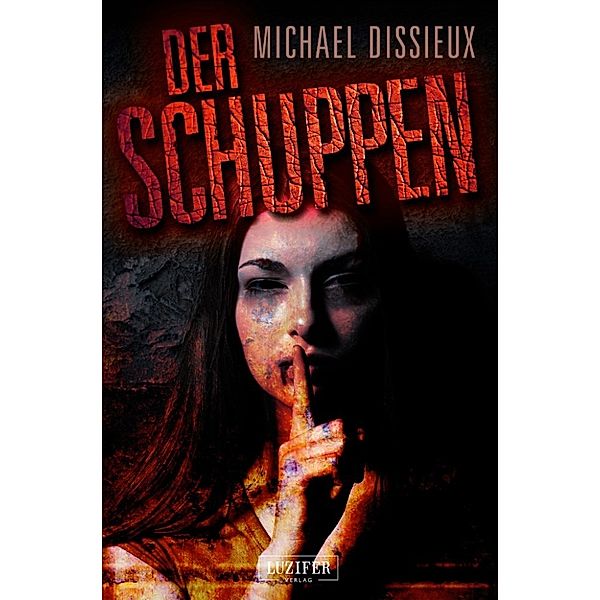 DER SCHUPPEN, Michael Dissieux