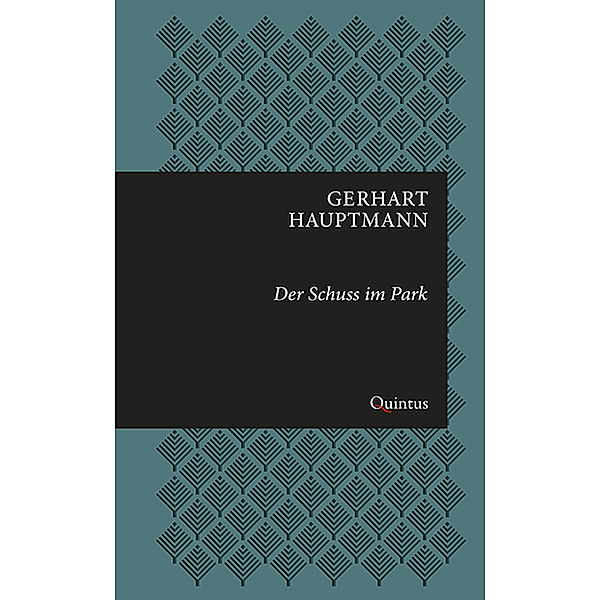 Der Schuss im Park, Gerhart Hauptmann