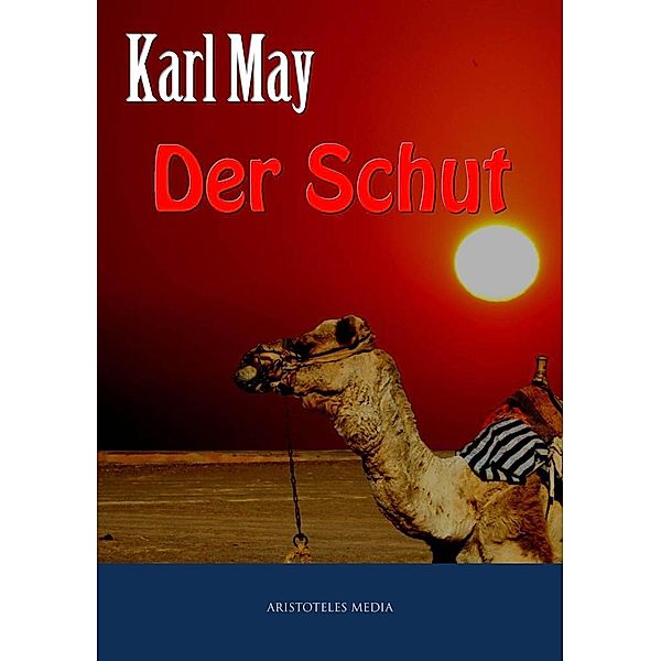 Der Schut, Karl May