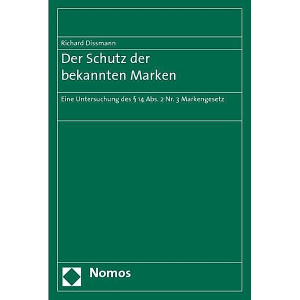 Der Schutz der bekannten Marken, Richard Dissmann