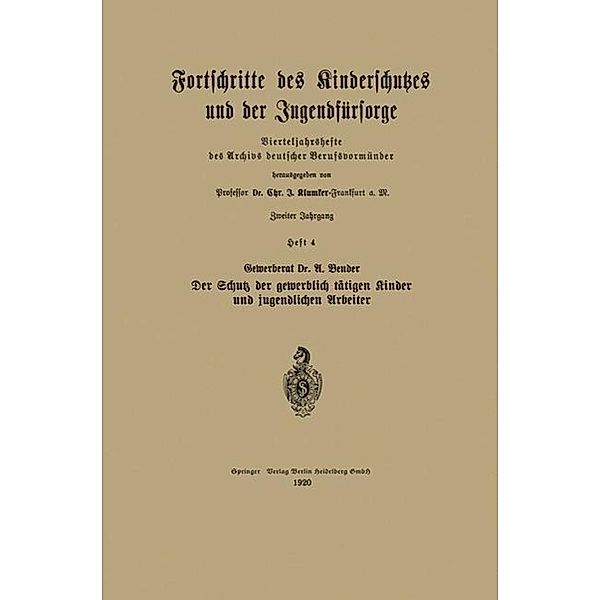 Der Schutz der gewerblich tätigen Kinder und jugendlichen Arbeiter / Vierteljahrshefte des Archivs deutscher Berufsvormünder Bd.4, U. Vender