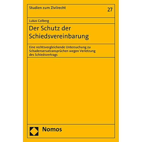 Der Schutz der Schiedsvereinbarung, Lukas Colberg